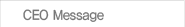 CEO Message
